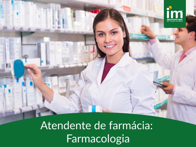 ATENDENTE DE FARMÁCIA: FARMACOLOGIA