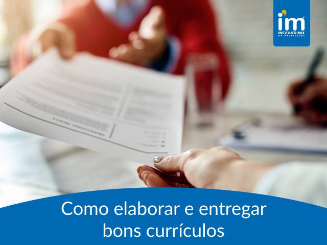 COMO ELABORAR E ENTREGAR BONS CURRÍCULOS 